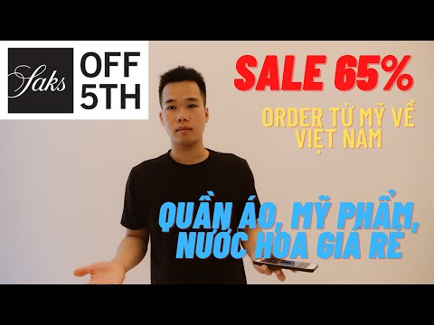 Hướng dẫn mua hàng tại Saksoff5th.com từ mỹ về Việt Nam với giá cực rẻ