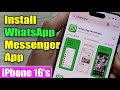 IPhone 16 16 Pro Max How To Download Install WhatsApp