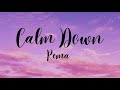 calm down - rema & selena gomez - lyrics - darkpluto