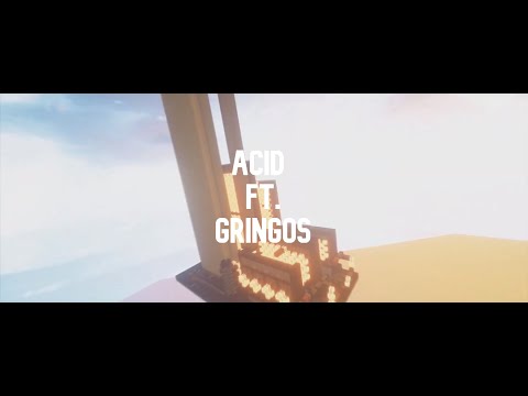 Acid ft Gringos Raids Trap v2 [OstiaPvP]