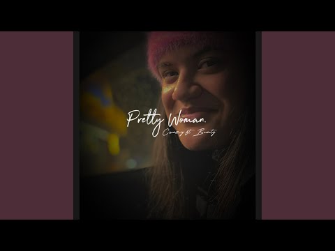 Pretty Woman (feat. Beauty)