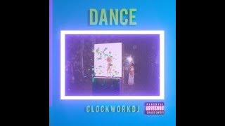 ClockworkDJ - Dance