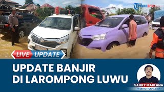 Ratusan Rumah di Permukiman Warga Terendam Banjir Imbas Sungai di Wilayah Luwu Sulsel Meluap