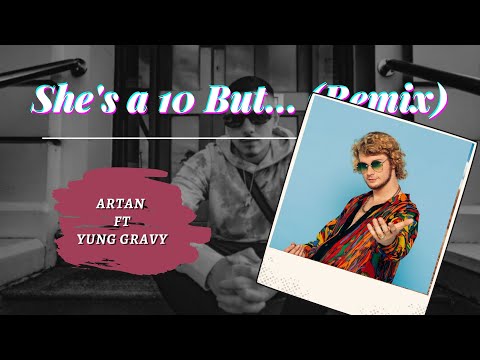 She's a 10 But... (Remix) x Artan ft. Yung Gravy { slowed + reverb } 🅐🅒🅔 🅔🅓🅘🅣