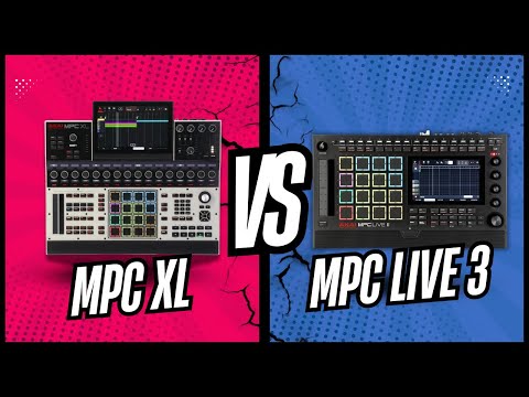 MPC Live 3 or MPC XL? Which one Should You Get??
