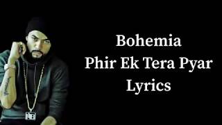 Bohemia - Phir Ek Tera Pyar (Lyrics) |Devika | Diamond Music Lyrics