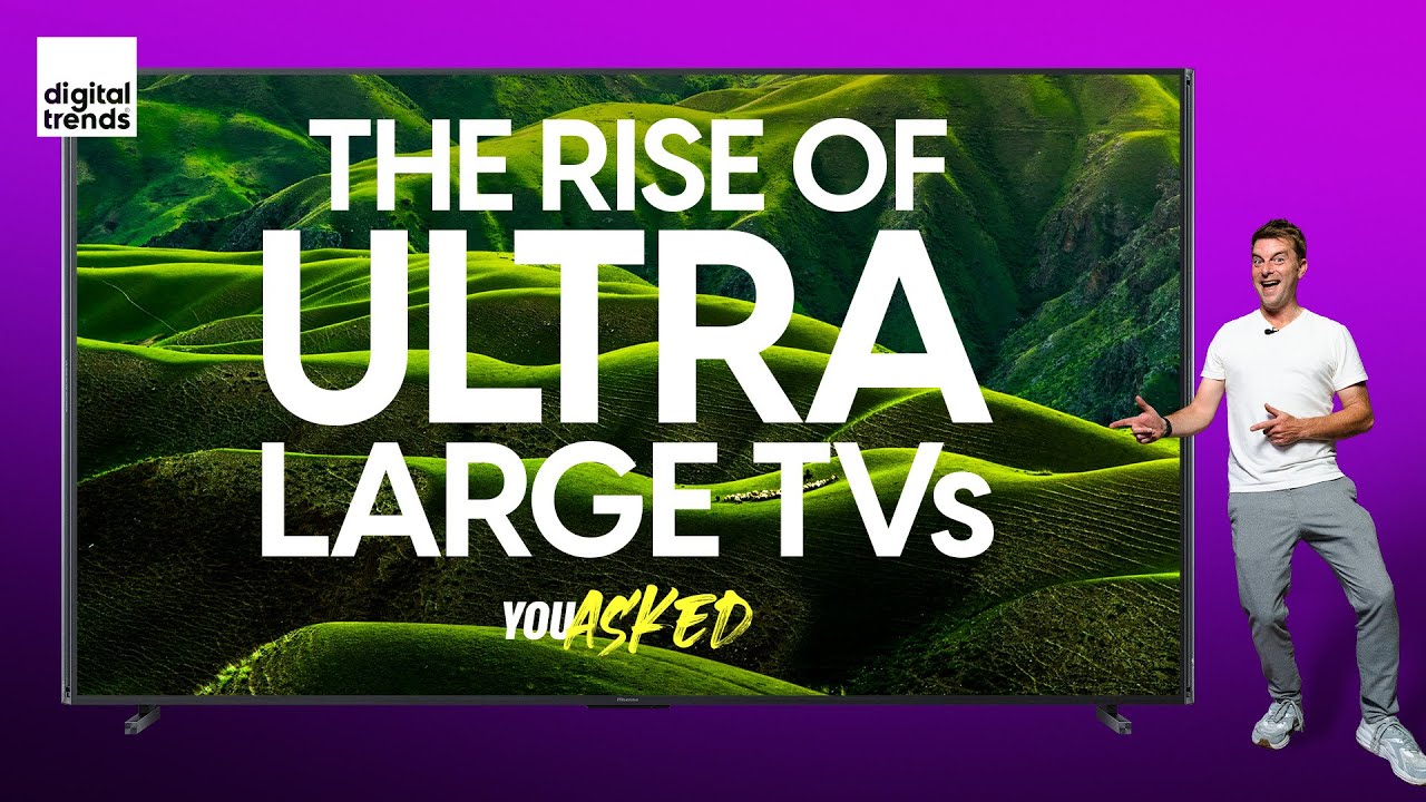 The Rise of Ultra-Large TVs, New Streamer or New TV? | You Asked Ep. 66