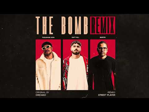 Daft Hill, Thousand Kids, Bozito - The Bomb (Remix)