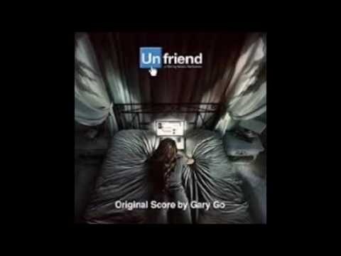 Unfriend (Friend Request) Original Soundtrack - Gary Go - The Beginning Original Version