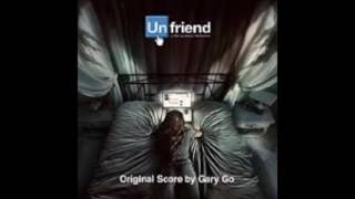 Unfriend Original Soundtrack - Gary Go - The Beginning Original Version
