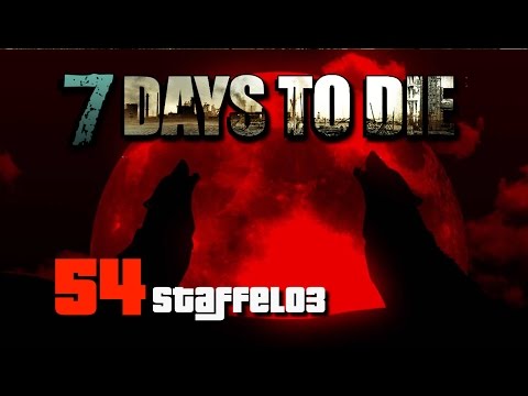 7DaysToDie A12-2LoneWolfs S03 E54 - Alter mit Intro!![Gameplay German Deutsch] [Let's Play]