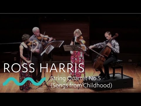 Thumbnail for ROSS HARRIS: String Quartet No.5 (Songs from Childhood) by Composer, Music festival