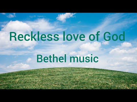 Reckless love of God-Lyric video _Bethel Music -ABM VIDEO LYRICS.