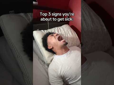 3 signs you’re about to get sick🤢😭