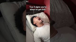 3 signs you’re about to get sick🤢😭