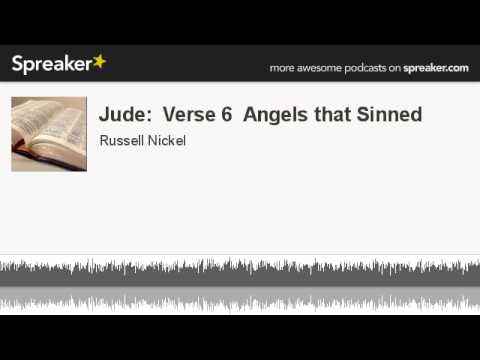 Jude:  Verse 6  Angels that Sinned (made with Spreaker)