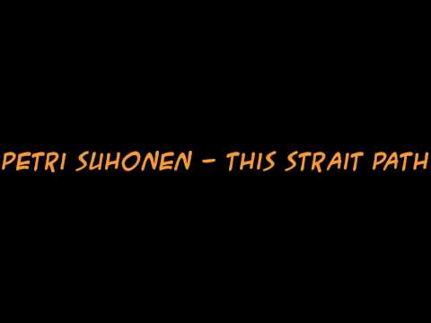 Petri Suhonen - This Strait Path