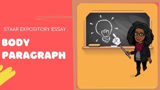 Writing an Expository Essay: Body Paragraph (STAAR Edition)