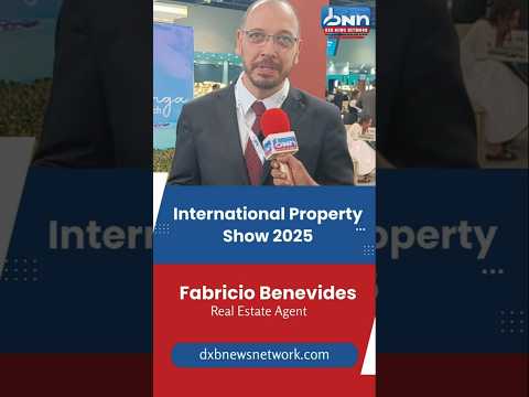 Fabricio Benevides Represents Brazil | International Property Show 2025 | DXB News Network