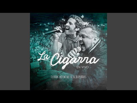 La Cigarra (feat. Kchiporros) (En Vivo)