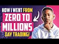 HOW I LEARNT DAY TRADING AT 22 Yrs Old Steps I Took For Day Trading Success