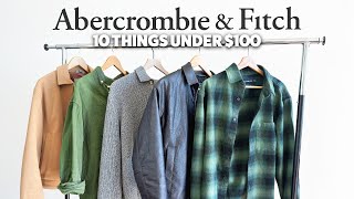 10 Best Items From Abercrombie That Are Actually Worth the Money