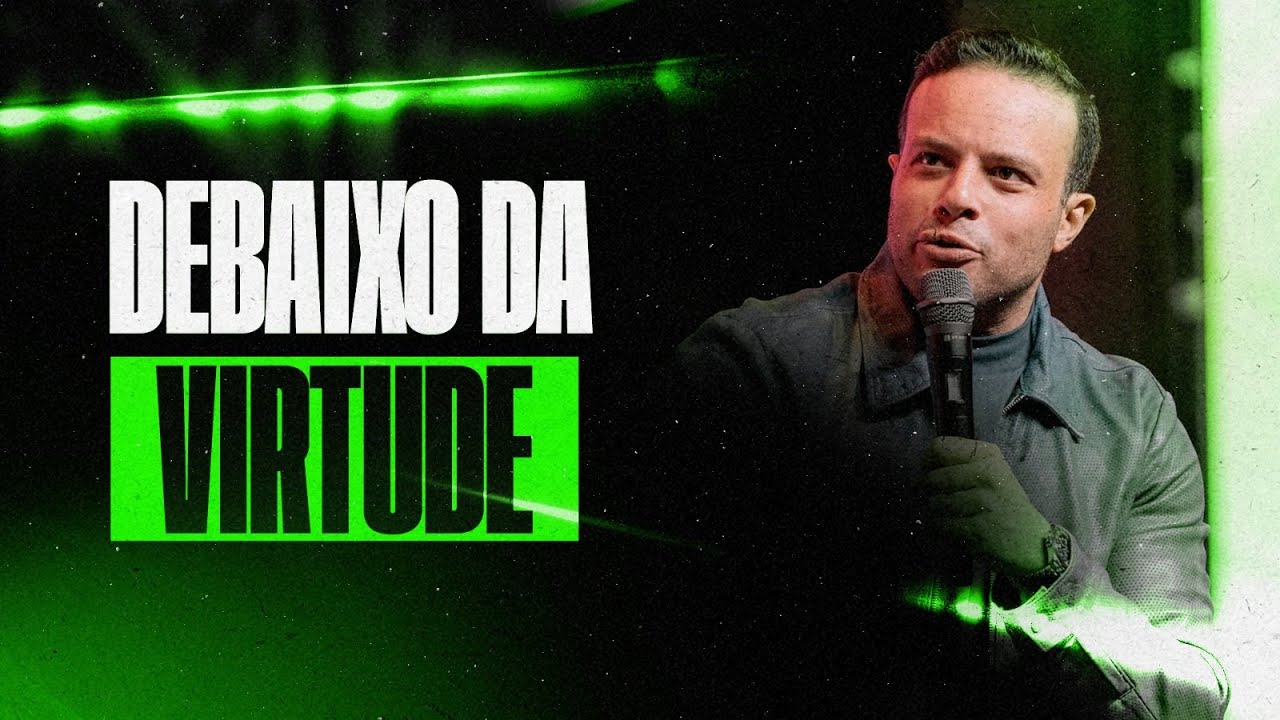 DEBAIXO DA VIRTUDE | Eduardo Gonçalves