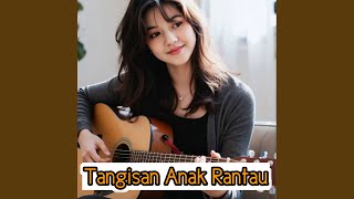 Download lagu Tangisan Anak Rantau mp3