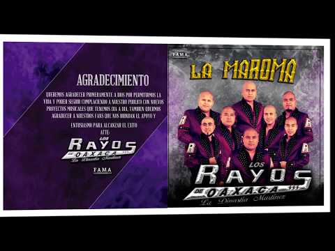 Los Rayos De Oaxaca - La Maroma (Estreno 2018)