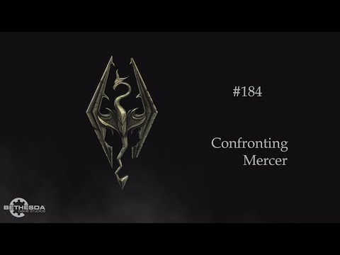 Skyrim Anniversary Edition #184 - Confronting Mercer [No commentary]