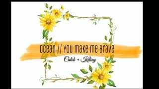 Worship Medley - Oceans (Where Feet May Fail) You Make Me Brave Caleb + Kelsey Mashup