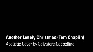 Another Lonely Christmas (Tom Chaplin) - Acoustic Cover by Salvatore Cappellino