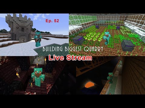 Let's Play Minecraft Modded Survival Stories 3 Ep. 52 (Building Biggest Quarry) Live Stream