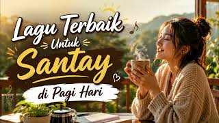 Download lagu Lagu Santai Pagi Hari ☕ | Playlist Musik Terbaik Untuk Ngopi, Relax & Menenangkan Hati mp3
