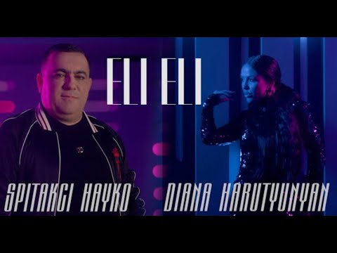 Eli ELi (Remix) Spitakci Hayko & Diana Harutyunyan