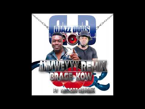 DjazzDous - Anmweyyyy Remix Ft Mr. Port-de-Paix {Brase Ko W}