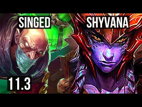 SINGED vs SHYVANA (TOP) | 8/3/18, 700+ games, Rank 9 Singed, Dominating | BR Master | v11.3