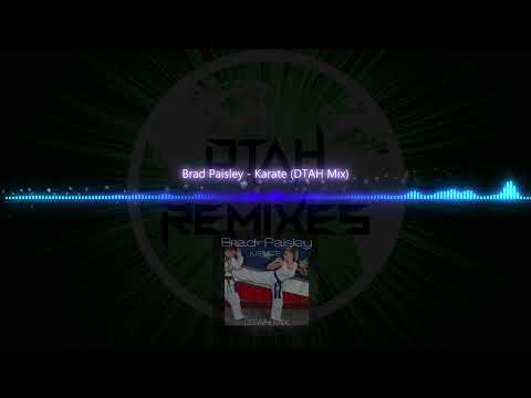 Brad Paisley - Karate (DTAH Mix)
