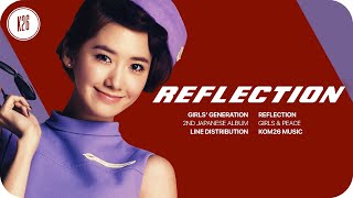 Girls&#39; Generation (少女時代) ~ Reflection ~ Line Distribution (All Vocals)