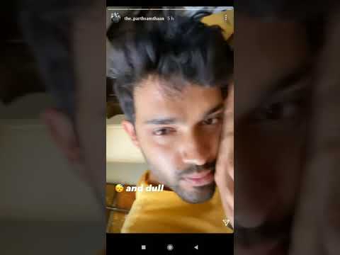 Parth samthaan: IG Story||#Parthsamthaan#Instagram#Story