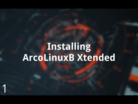 Installing Arco Linux Xtended Edition