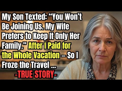 HER TRUE STORY FROM CALIFORNIA 👵💔 My Son Texted: “You Won’t Be Joining Us. My Wife Prefers to Keep…