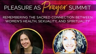 Pleasure as Prayer Summit