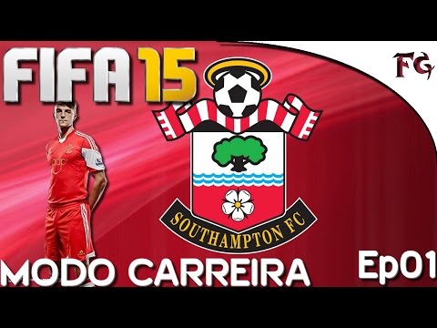 Um time humilde... | FIFA 15 MODO CARREIRA - #01 - SOUTHAMPTON