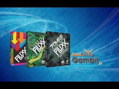 Fluxx, Zombie Fluxx, Cthulhu Fluxx - wideorecenzja