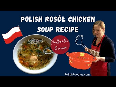 Polish Broth - How To Cook Polish Chicken Soup Like Your Grandma?