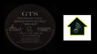 GTS - Brand New World (Hex Hector Club Mix)