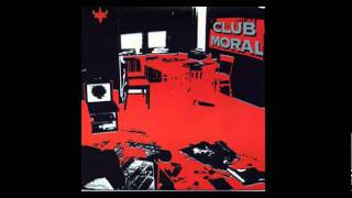 CLUB MORAL - Lonely Weekends