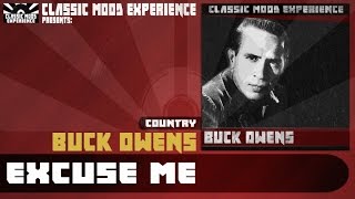 Buck Owens - Excuse Me (I Think I&#39;ve Got a Heartache) (1960)
