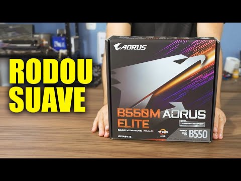 PLACA MÃE PRA RYZEN? B550M AORUS ELITE - Análise e teste completo